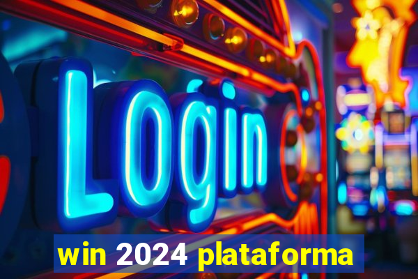 win 2024 plataforma